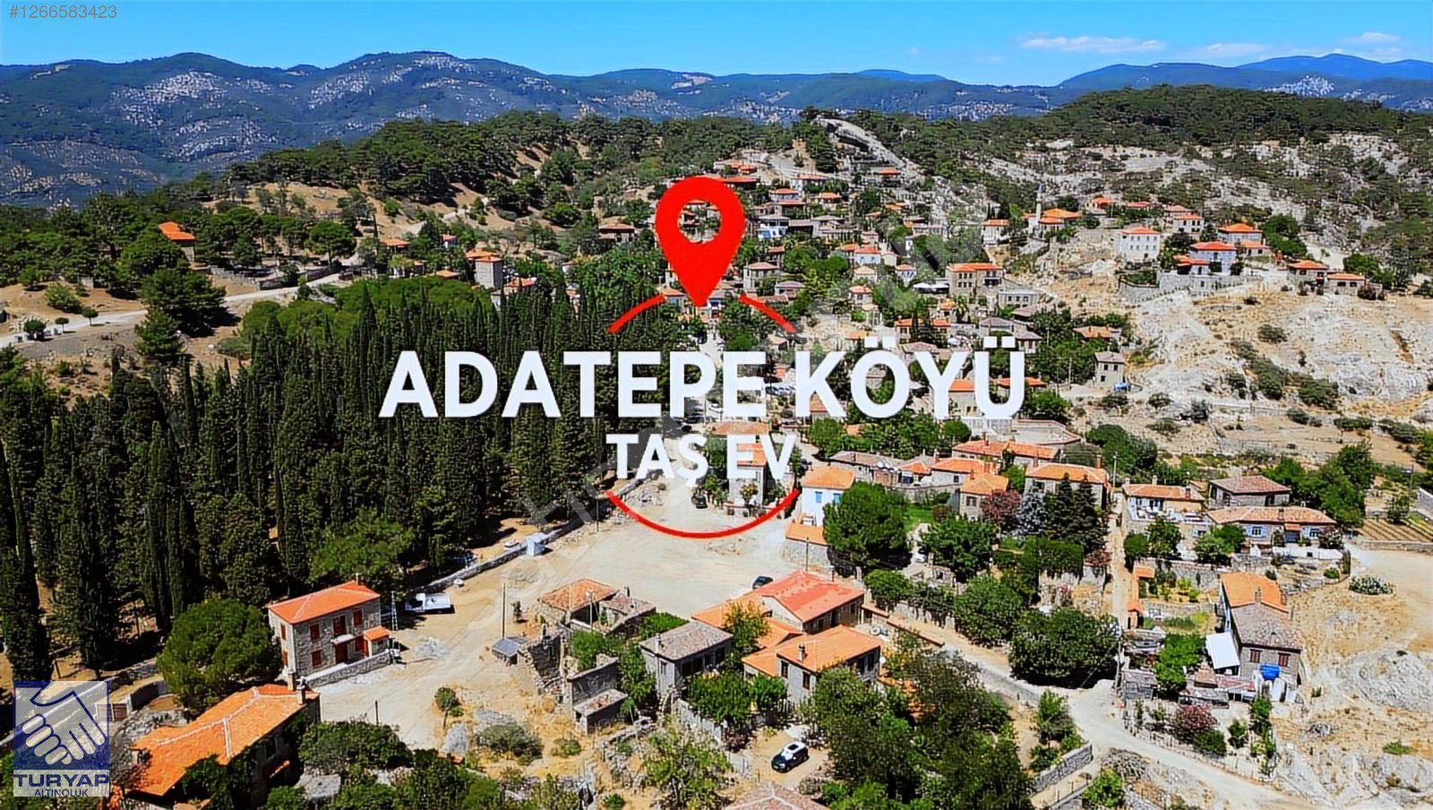 TURYAP ALTINOLUK'TAN ADATEPE KÖYÜNDE SATILIK TAŞ EV - VİLLA